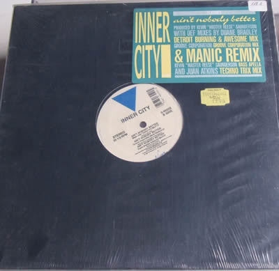 Inner City : Ain't Nobody Better (12")
