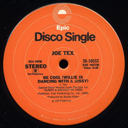 Joe Tex : Ain't Gonna Bump No More / Be Cool (Willie Is Dancing With A Sissy) (12", Single)