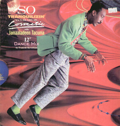 Cosmetic With Jamaaladeen Tacuma : So Tranquilizin' (12")