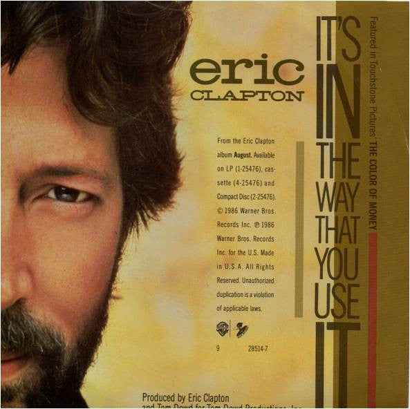 Eric Clapton : It's In The Way That You Use It (7", Single, Spe)