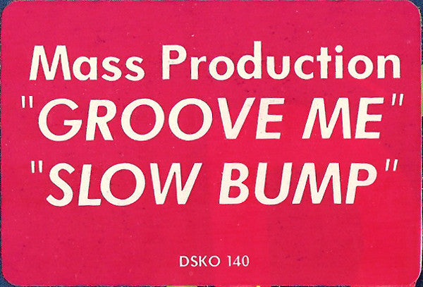 Mass Production : Groove Me / Slow Bump (12", Promo)