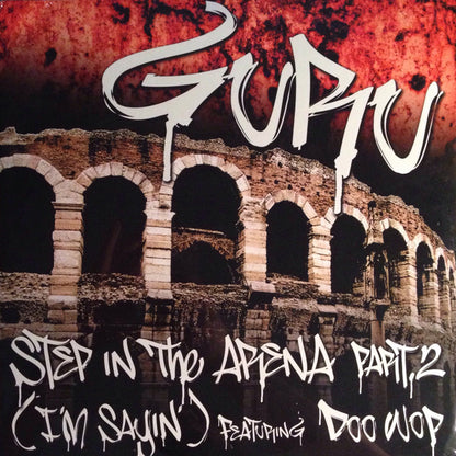 Guru Featuring Doo Wop : Step In The Arena Part 2 (I'm Sayin') (12")