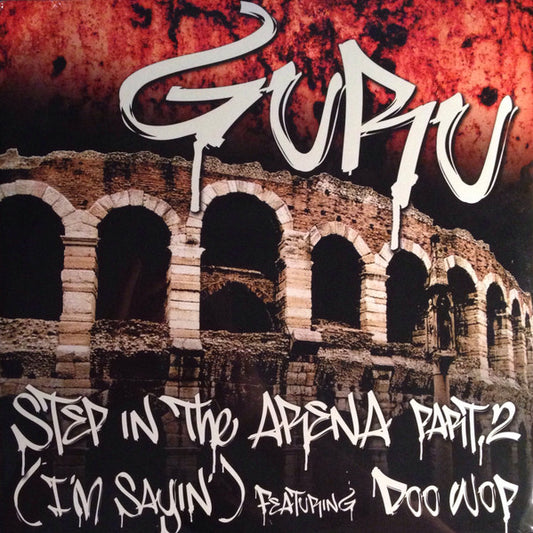 Guru Featuring Doo Wop : Step In The Arena Part 2 (I'm Sayin') (12")