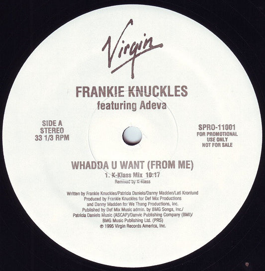 Frankie Knuckles Featuring Adeva : Whadda U Want (From Me) (2x12", Promo)
