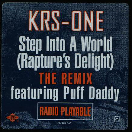 KRS-One : Step Into A World (Rapture's Delight) - The Remix (12", Promo)