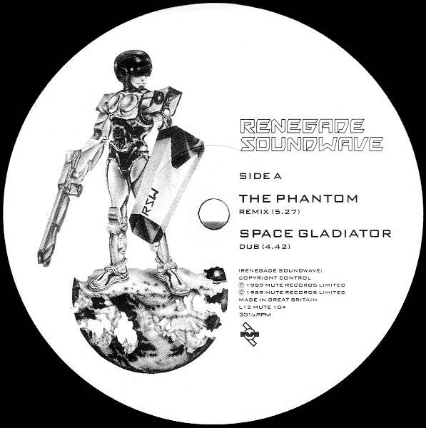 Renegade Soundwave : The Phantom Mixes / Space Gladiator (12", Single)