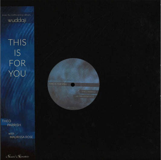 Theo Parrish With Maurissa Rose : This Is For You (12")