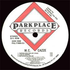 M.C. Cazze : Tripping (Cold Chillin') (12", Maxi)