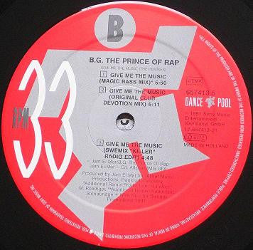B.G. The Prince Of Rap : Give Me The Music (The Remixes) (12", Maxi)