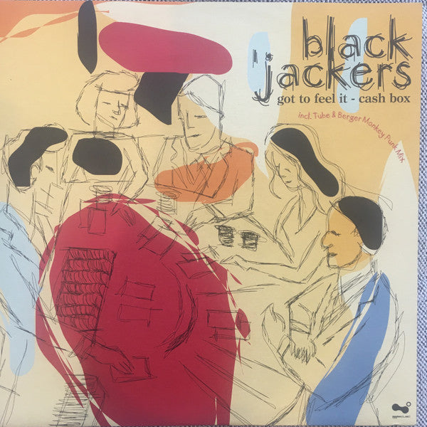 Black'Jackers : Got To Feel It (12", Maxi)