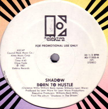 Shadow (21) : Born To Hustle (12", Promo)