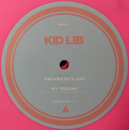 Kid Lib : My Dreams / Dreamstate One (12", Ltd, Pin)