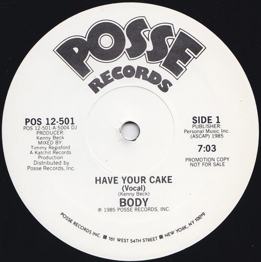 Body (4) : Have Your Cake (12", Promo)