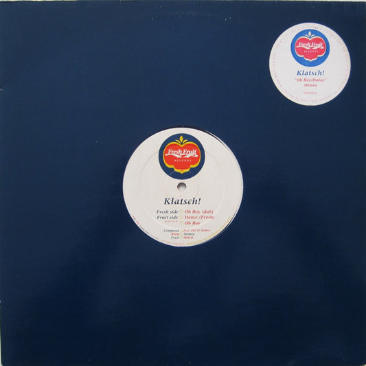 Klatsch! : Oh Boy (Remix) / Dance (Remix) (12")