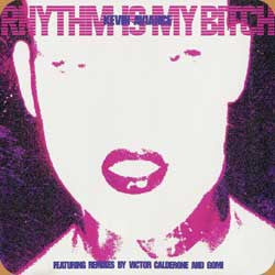 Kevin Aviance : Rhythm Is My Bitch (12")