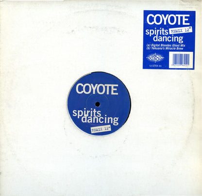 Coyote : Spirits Dancing  (Remixes) (12")
