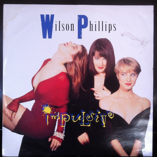 Wilson Phillips : Impulsive (12")