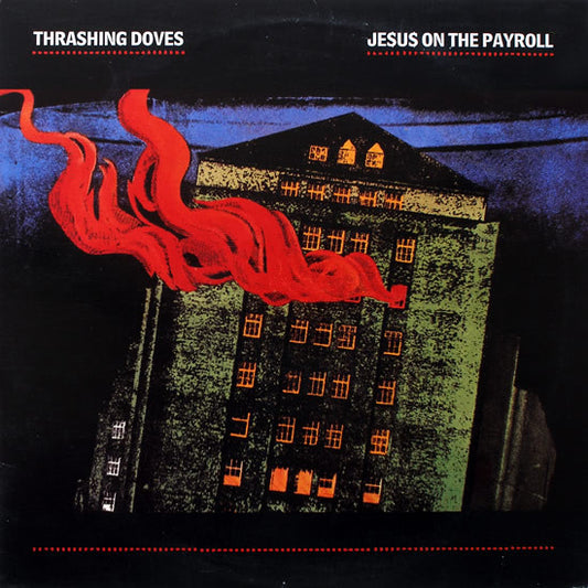 Thrashing Doves : Je$u$ On The Payroll (12", Single)