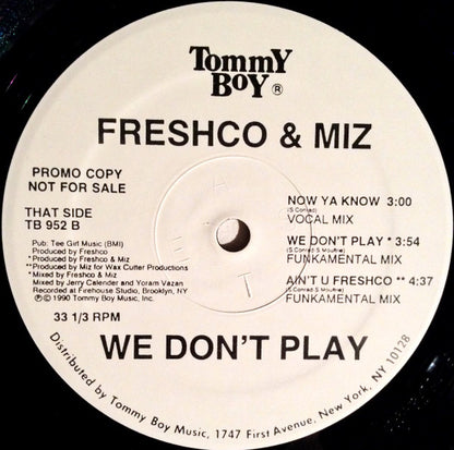 Freshco & Miz : We Don't Play (12", Promo)