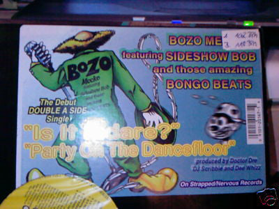 Bozo Meeko Featuring Sideshow Bob And Those Amazing Bongo Beats* : Is It Indare? / Party On The Dancefloor (12")