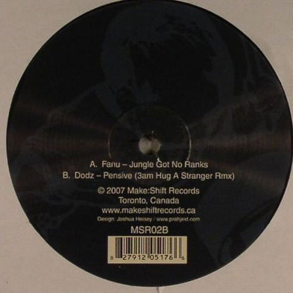Fanu / Dodz : Jungle Got No Ranks / Pensive (3am Hug A Stranger Rmx) (12")