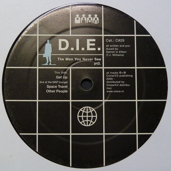 D.I.E. : The Men You Never See Pt2. (12")