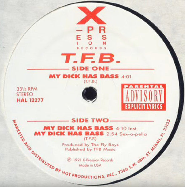 T.F.B : My Dick Has Bass (12")
