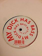 T.F.B : My Dick Has Bass (12")