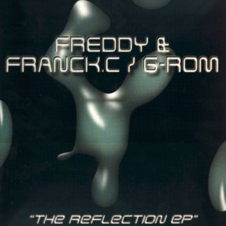 Freddy* & Franck.C* / G-Rom : The Reflection EP (12", EP)
