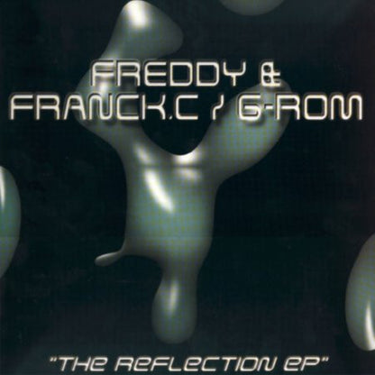 Freddy* & Franck.C* / G-Rom : The Reflection EP (12", EP)