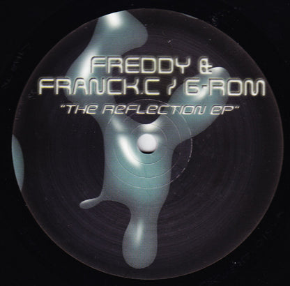 Freddy* & Franck.C* / G-Rom : The Reflection EP (12", EP)