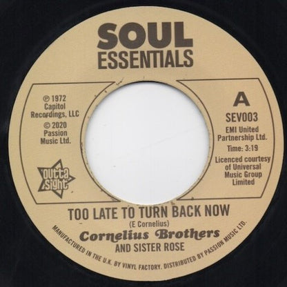 Cornelius Brothers And Sister Rose* : Too Late To Turn Back Now / Big Time Lover (7", Dlx)