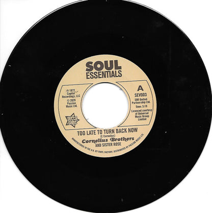 Cornelius Brothers And Sister Rose* : Too Late To Turn Back Now / Big Time Lover (7", Dlx)