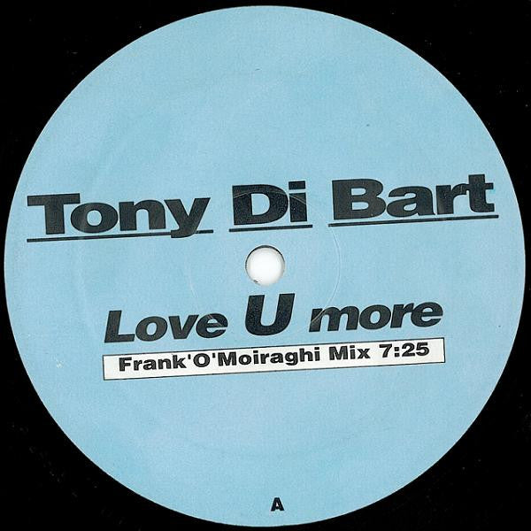 Tony Di Bart : Love U More (12", Promo)