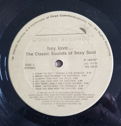 Various : Hey Love... (The Classic Sounds Of Sexy Soul) (3xLP, Comp, Mono, Car)