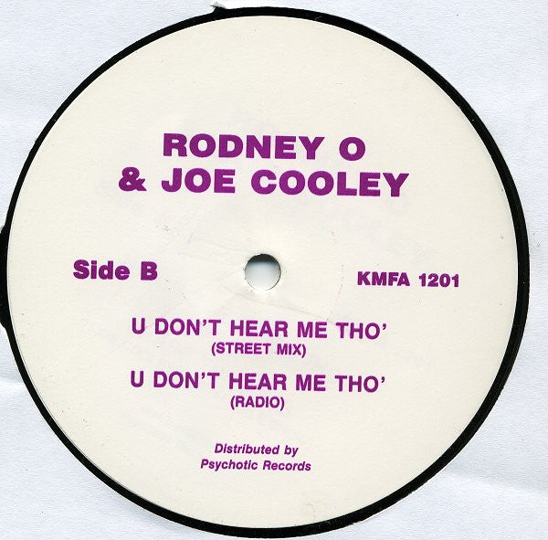 Rodney O & Joe Cooley : U Don't Hear Me Tho' / Chase The Bass (12")