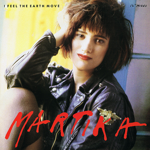 Martika : I Feel The Earth Move (12")
