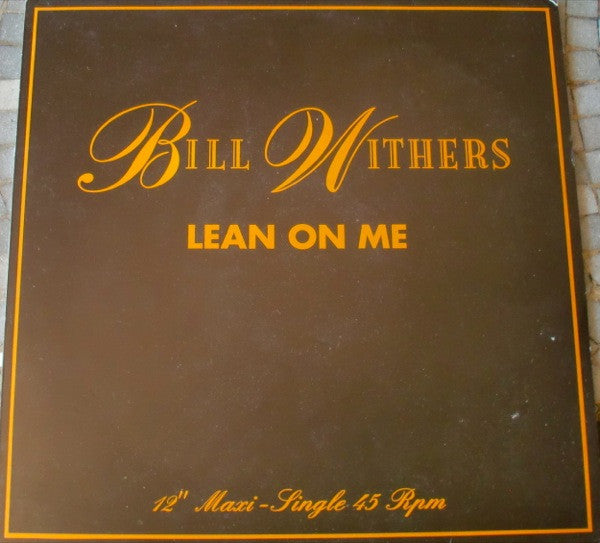 Bill Withers : Lean On Me (12")