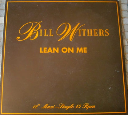 Bill Withers : Lean On Me (12")