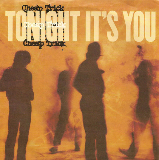 Cheap Trick : Tonight It's You (7", Single, Styrene, Pit)