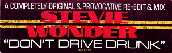 Stevie Wonder : Don't Drive Drunk / Did I Hear You Say You Love Me (12", Promo)