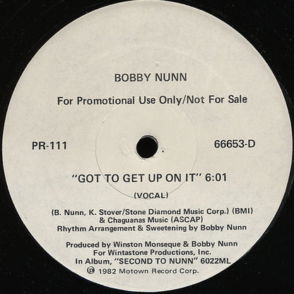 Bobby Nunn : Got To Get Up On It (12", Promo)