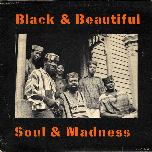 The Jihad : Black And Beautiful... Soul And Madness (LP)
