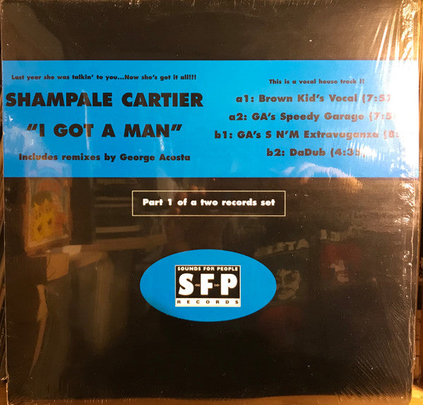 Shampale Cartier : I Got A Man (Part 1 of 2) (12")