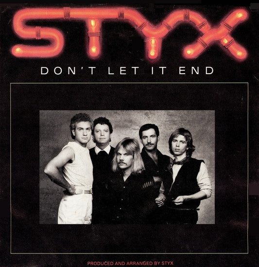 Styx : Don't Let It End (7", Styrene, Pit)