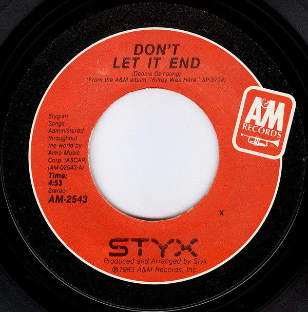 Styx : Don't Let It End (7", Styrene, Pit)