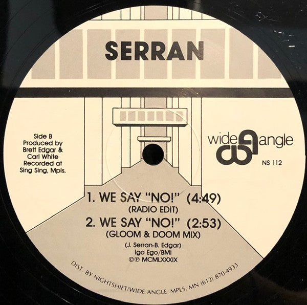 Serran : We Say "No!" (12")