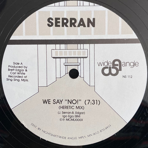 Serran : We Say "No!" (12")