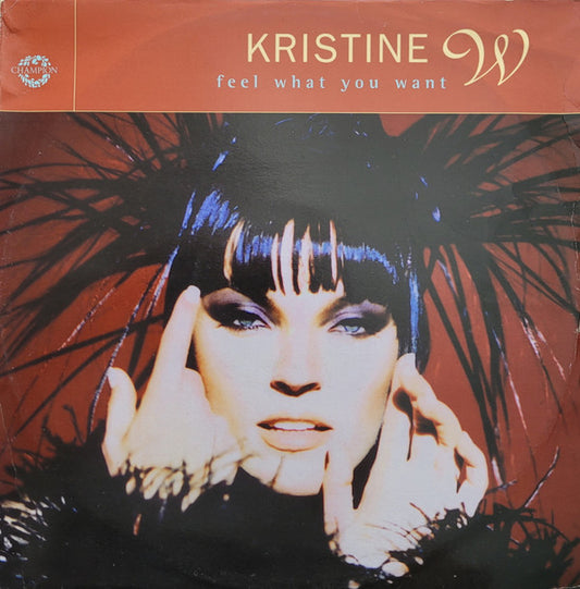 Kristine W : Feel What You Want (12")