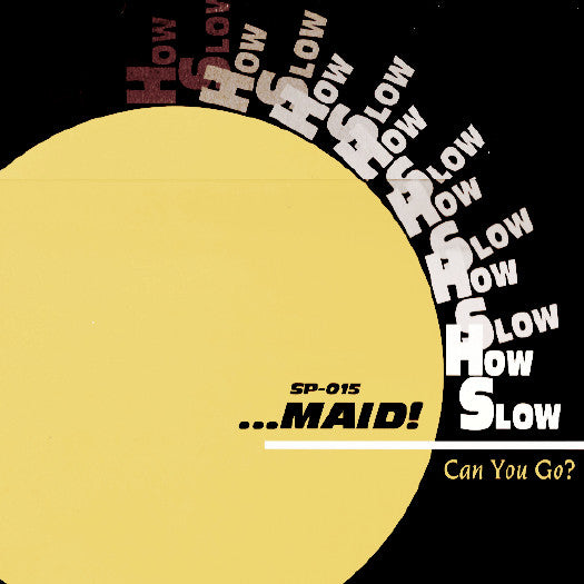 Various : ...Maid! How Slow Can You Go? #2 (2x12", Comp, Promo, Yel)